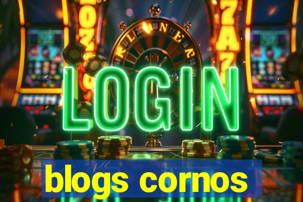 blogs cornos